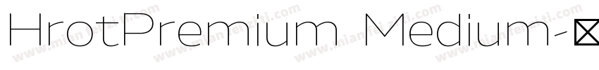 HrotPremium Medium字体转换